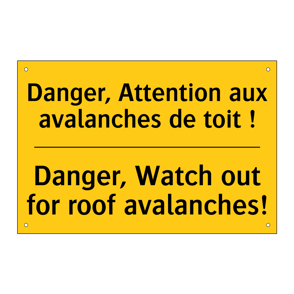 Danger, Attention aux avalanches /.../ - Danger, Watch out for roof avalanches! /.../