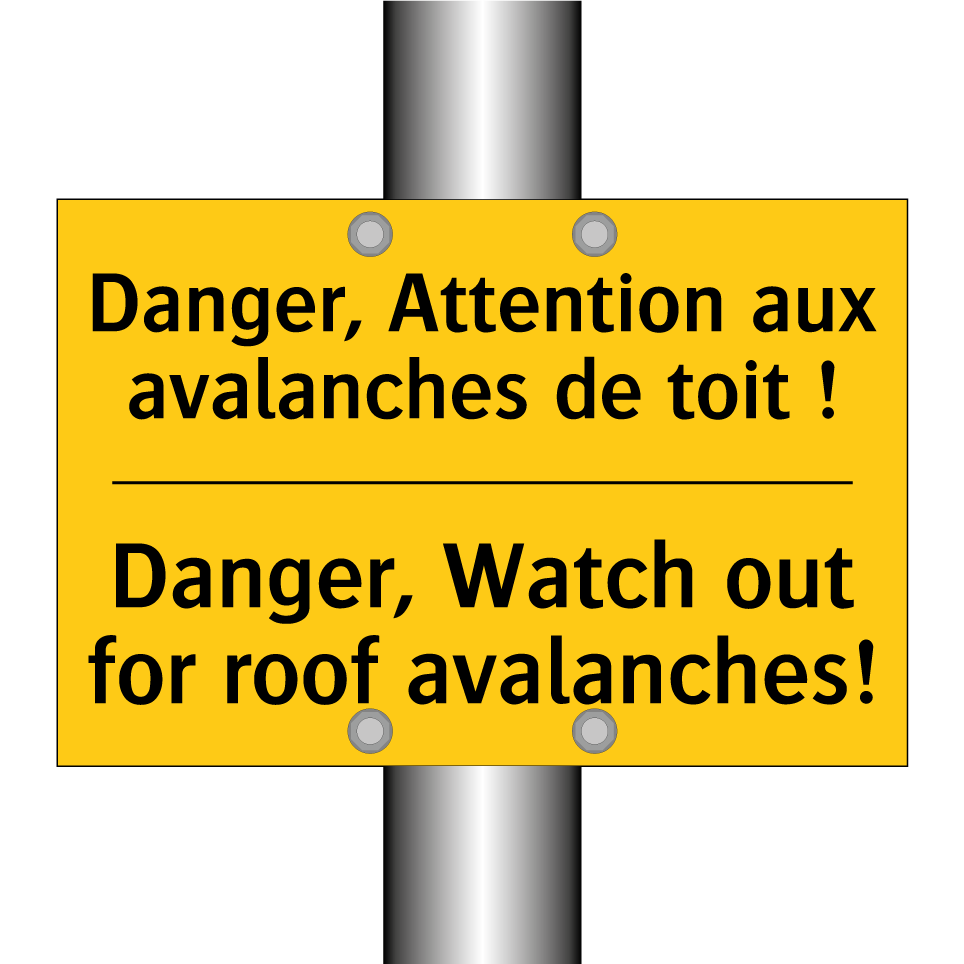Danger, Attention aux avalanches /.../ - Danger, Watch out for roof avalanches! /.../