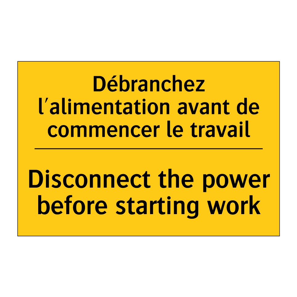 Débranchez l'alimentation avant /.../ - Disconnect the power before starting /.../