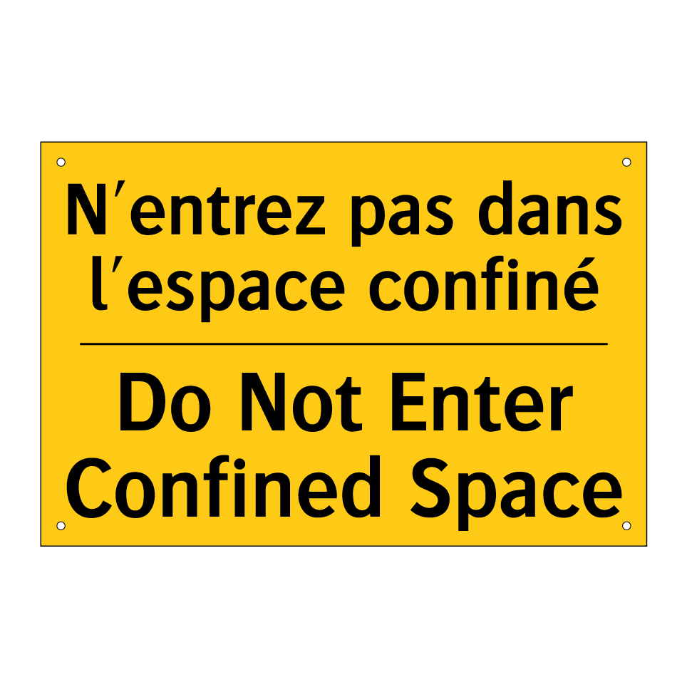 N'entrez pas dans l'espace confiné /.../ - Do Not Enter Confined Space