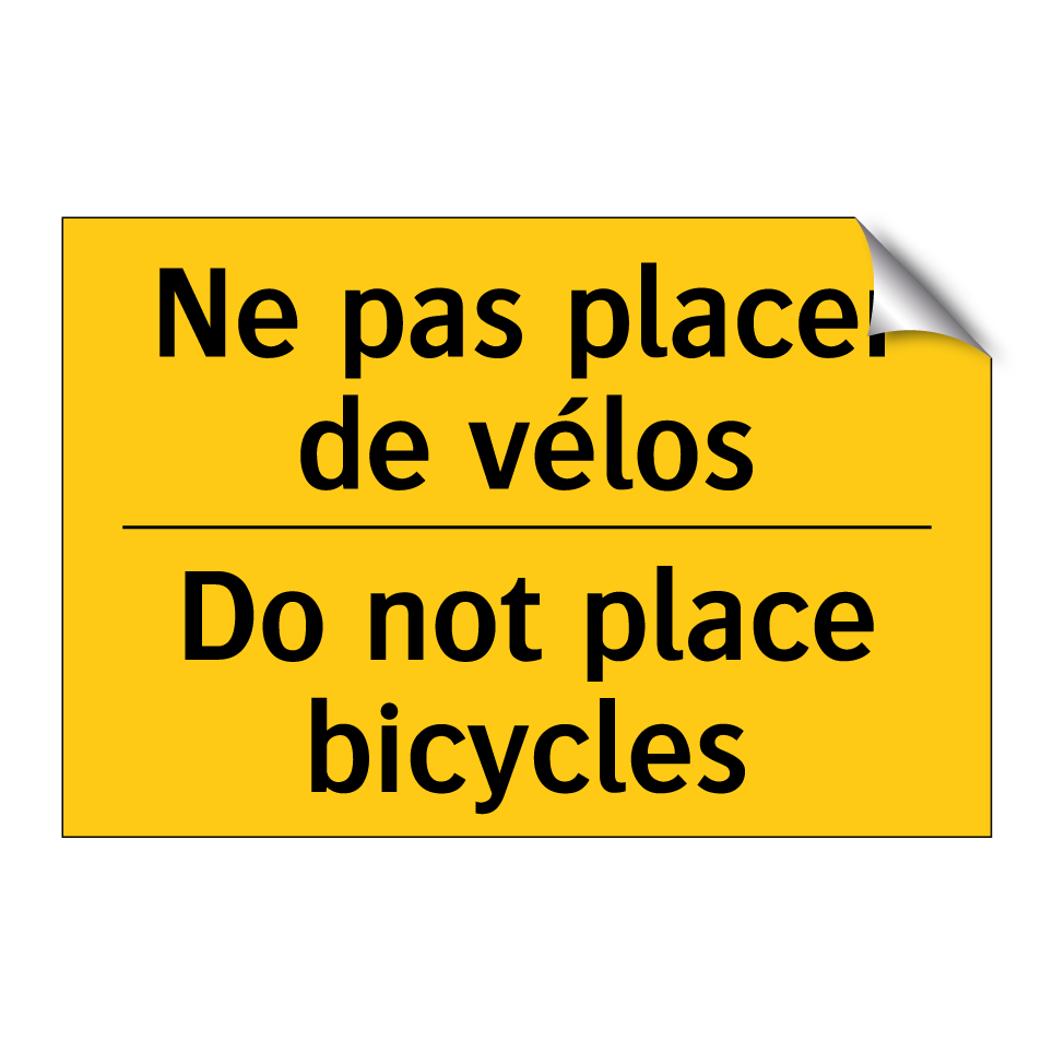 Ne pas placer de vélos - Do not place bicycles