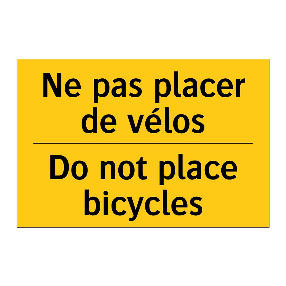 Ne pas placer de vélos - Do not place bicycles