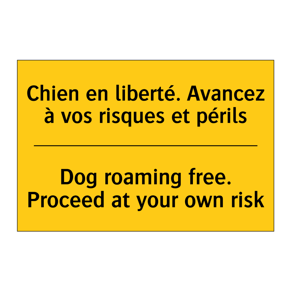 Chien en liberté. Avancez à vos /.../ - Dog roaming free. Proceed at your /.../
