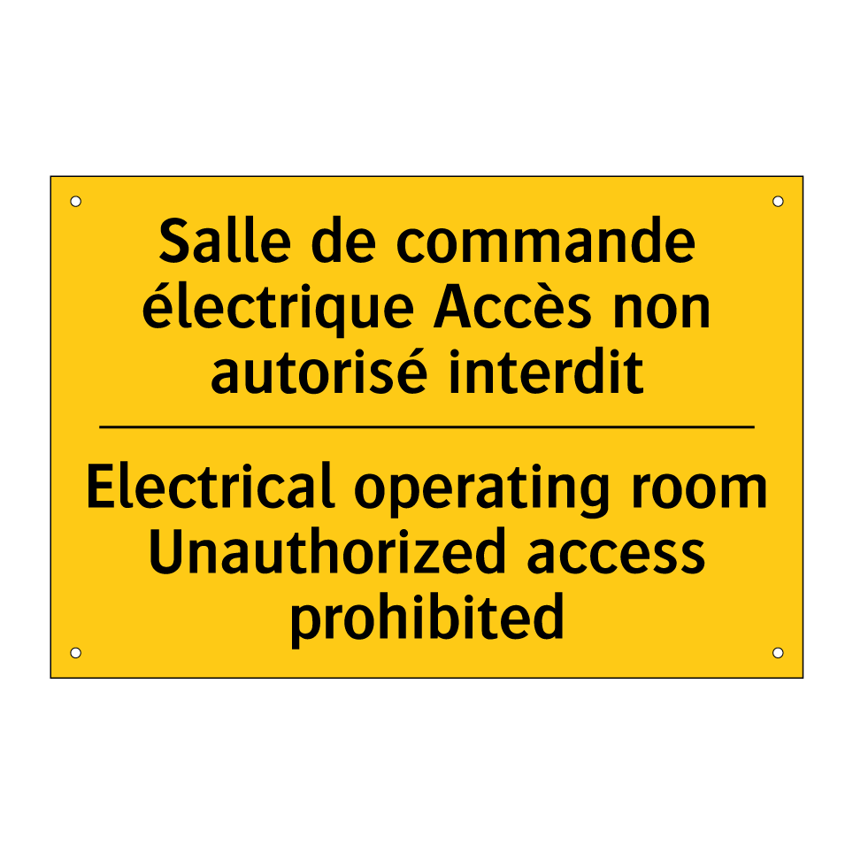 Salle de commande électrique Accès /.../ - Electrical operating room Unauthorized /.../