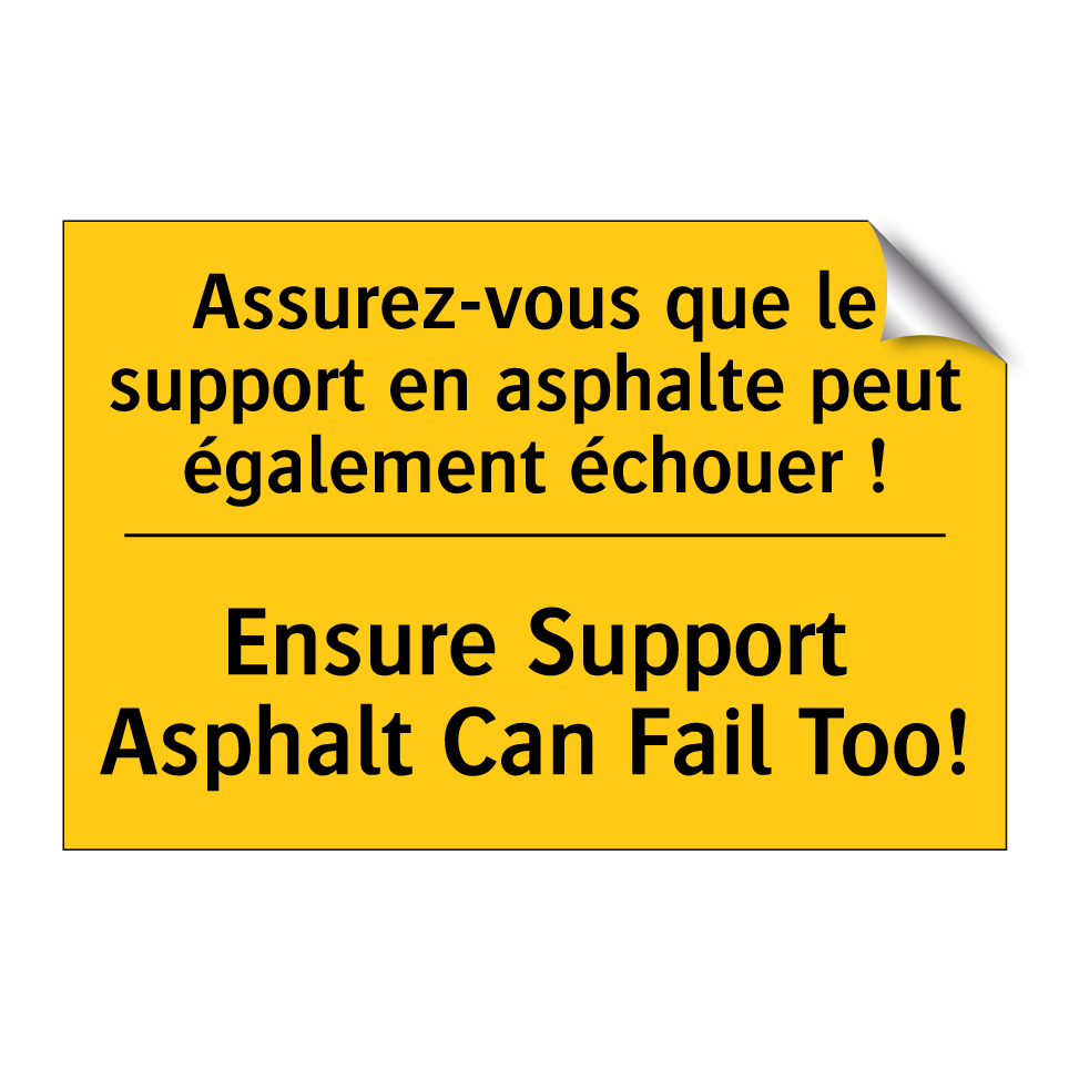 Assurez-vous que le support en /.../ - Ensure Support Asphalt Can Fail /.../