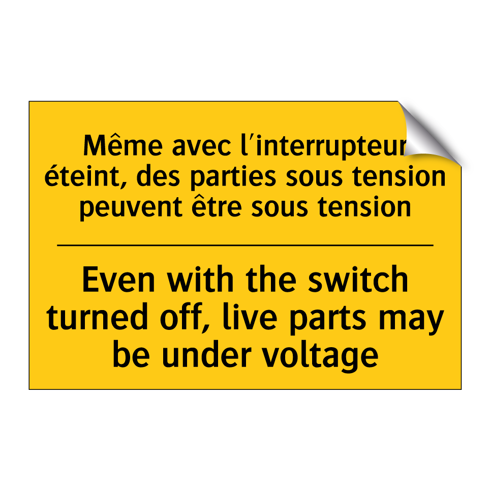 Même avec l'interrupteur éteint, /.../ - Even with the switch turned off, /.../