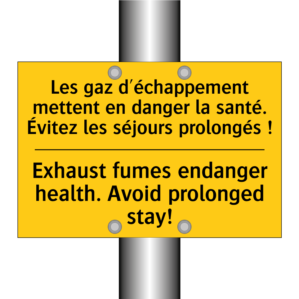 Les gaz d'échappement mettent /.../ - Exhaust fumes endanger health. /.../