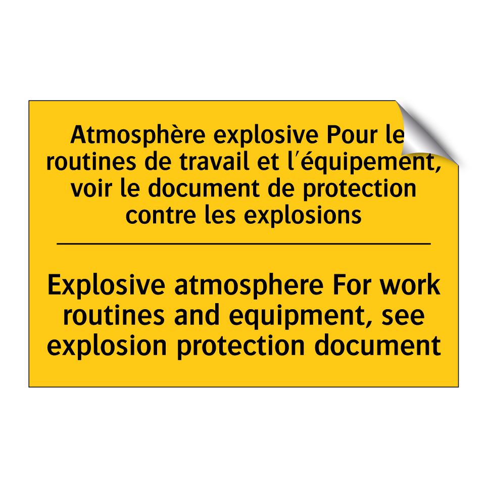 Atmosphère explosive Pour les /.../ - Explosive atmosphere For work /.../
