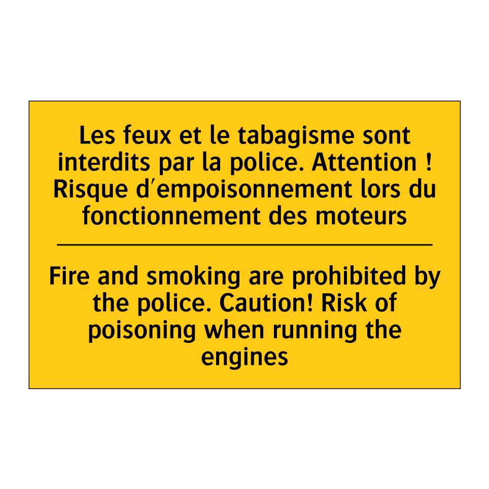 Les feux et le tabagisme sont /.../ - Fire and smoking are prohibited /.../