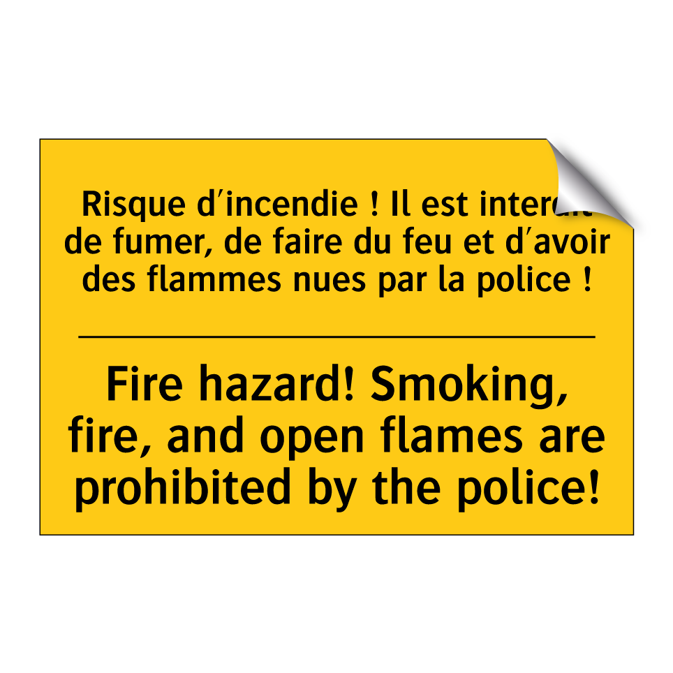 Risque d'incendie ! Il est interdit /.../ - Fire hazard! Smoking, fire, and /.../