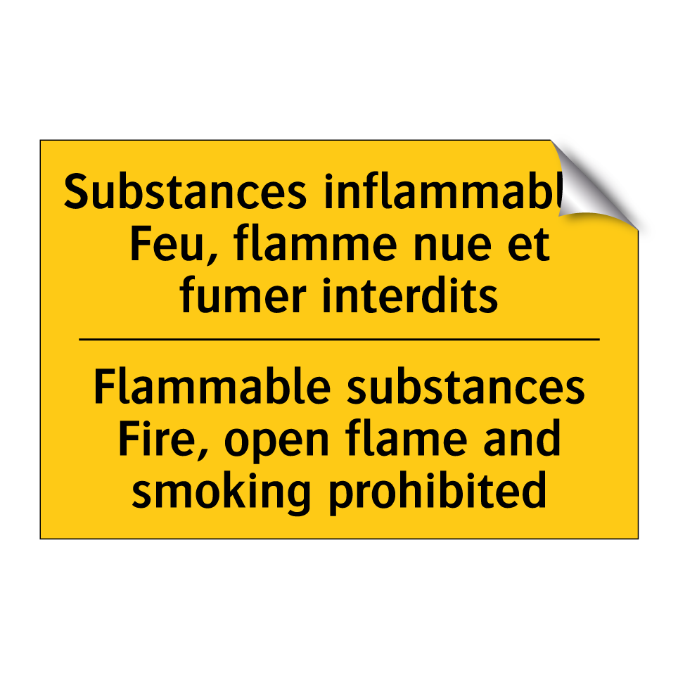 Substances inflammables Feu, flamme /.../ - Flammable substances Fire, open /.../