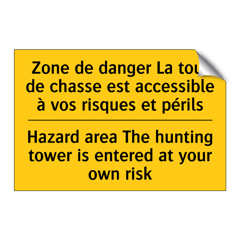 Zone de danger La tour de chasse /.../ - Hazard area The hunting tower /.../