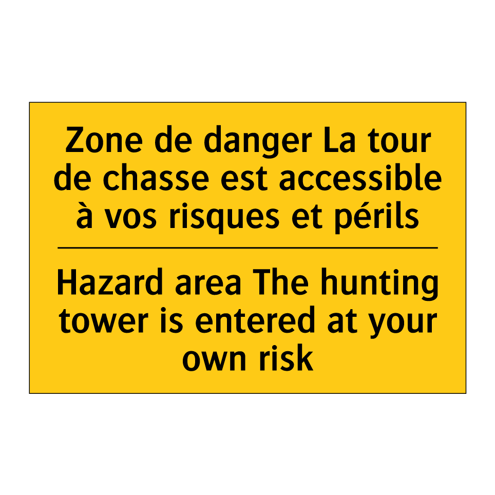 Zone de danger La tour de chasse /.../ - Hazard area The hunting tower /.../