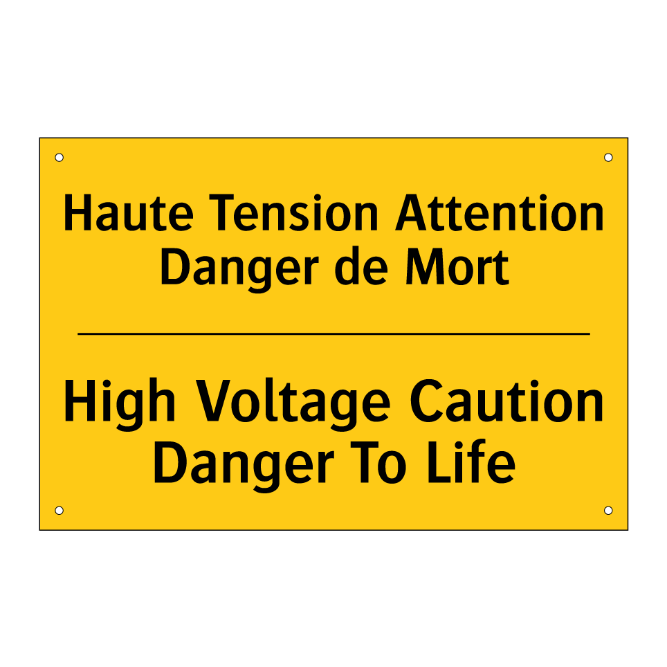 Haute Tension Attention Danger /.../ - High Voltage Caution Danger To /.../