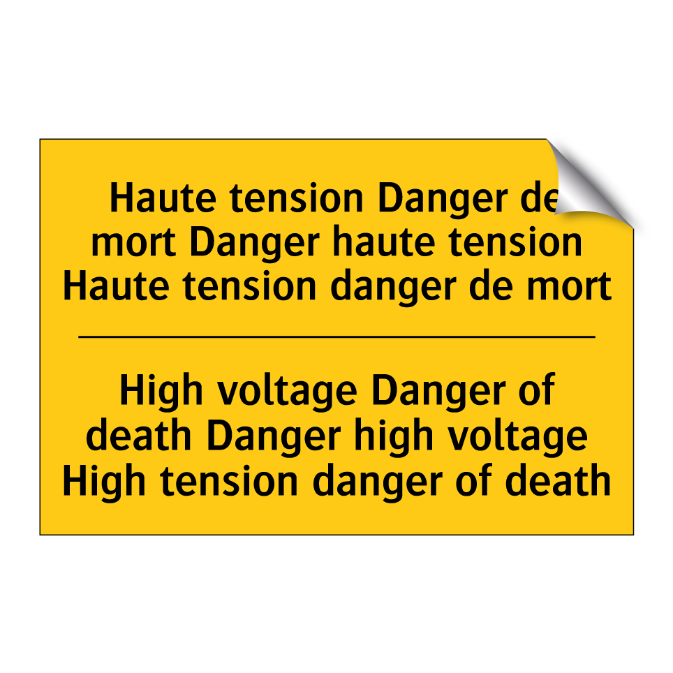 Haute tension Danger de mort Danger /.../ - High voltage Danger of death Danger /.../