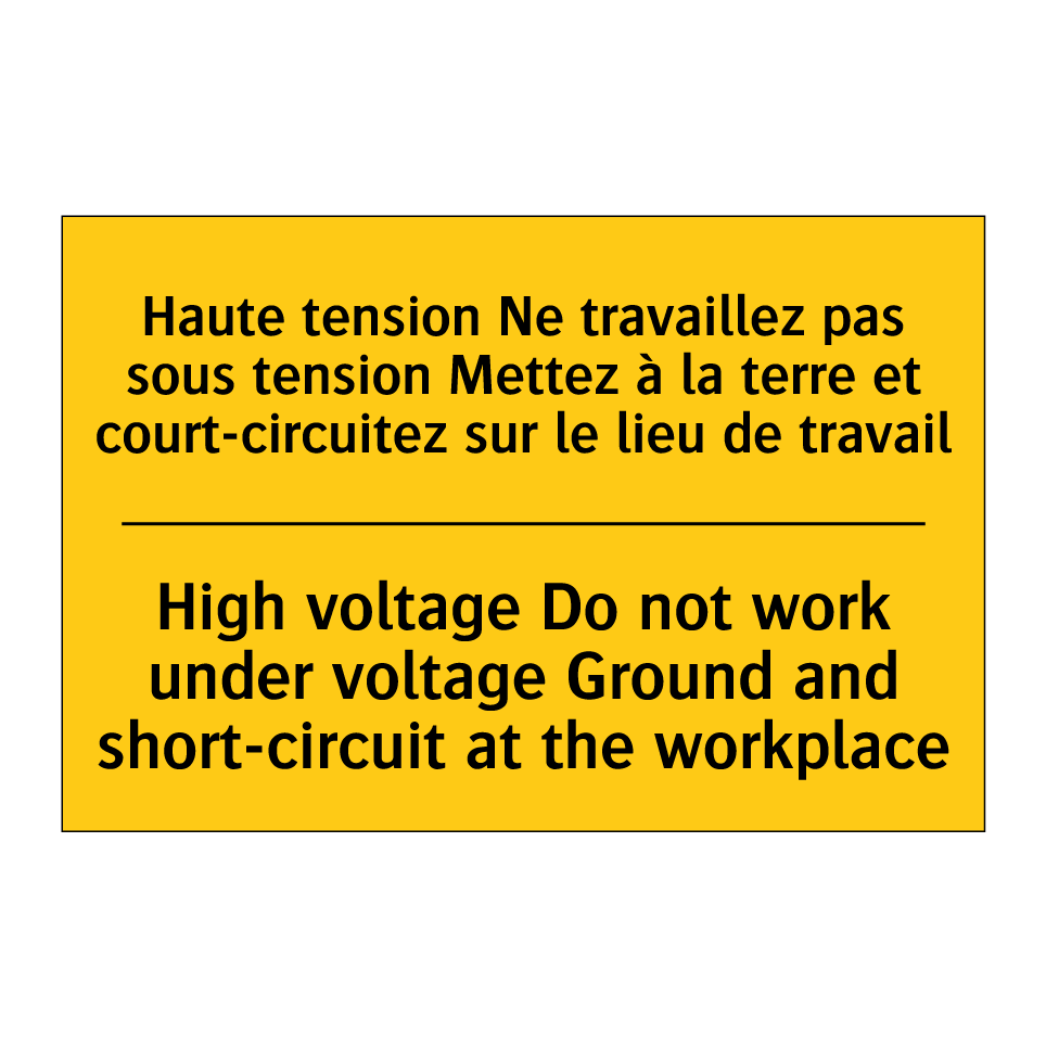 Haute tension Ne travaillez pas /.../ - High voltage Do not work under /.../