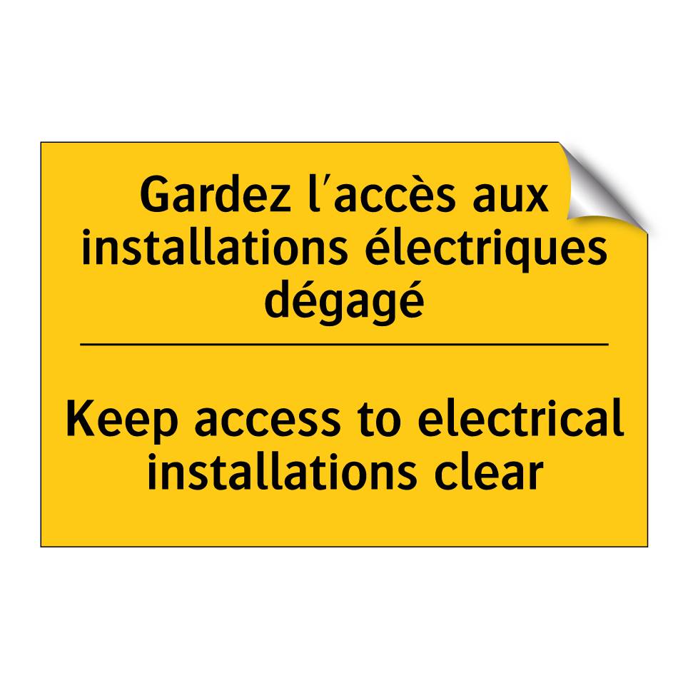 Gardez l'accès aux installations /.../ - Keep access to electrical installations /.../
