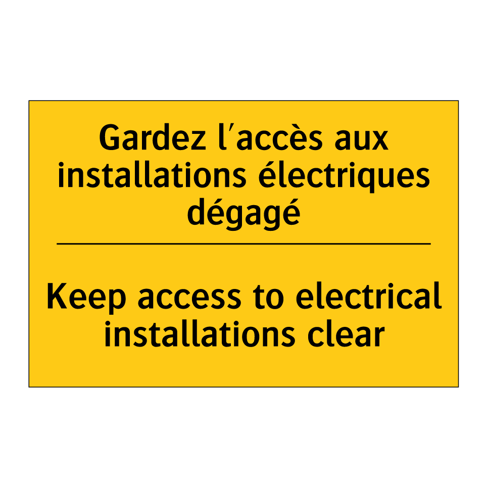 Gardez l'accès aux installations /.../ - Keep access to electrical installations /.../