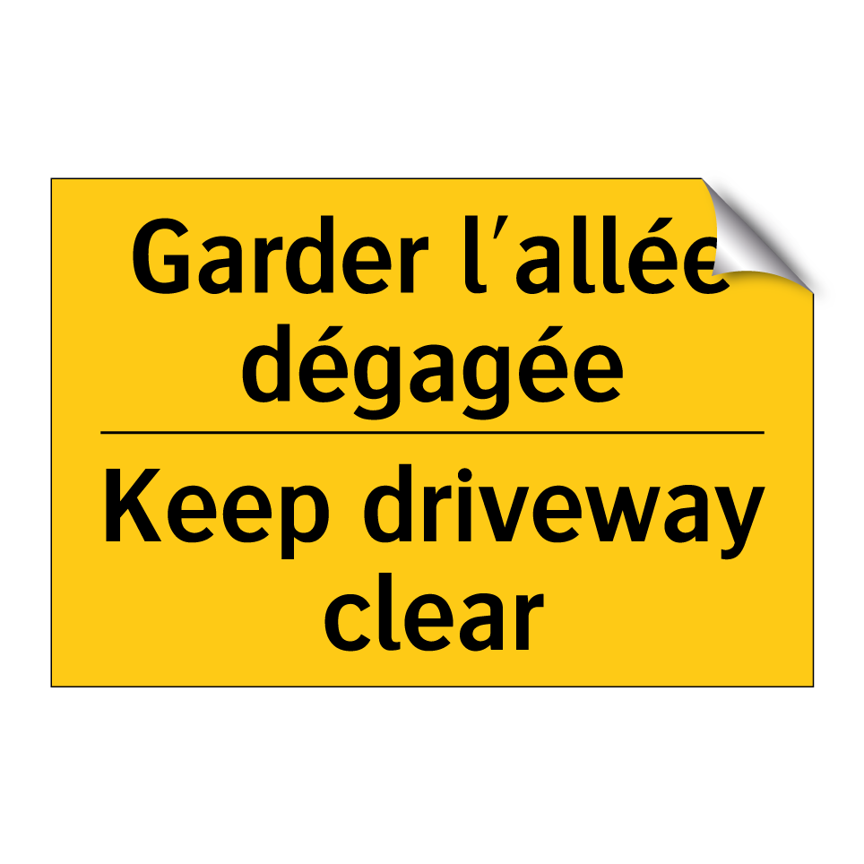Garder l'allée dégagée - Keep driveway clear
