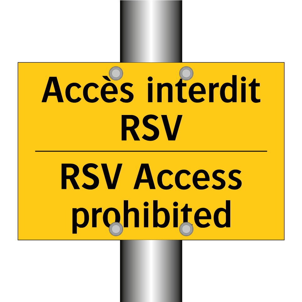 Accès interdit RSV - RSV Access prohibited