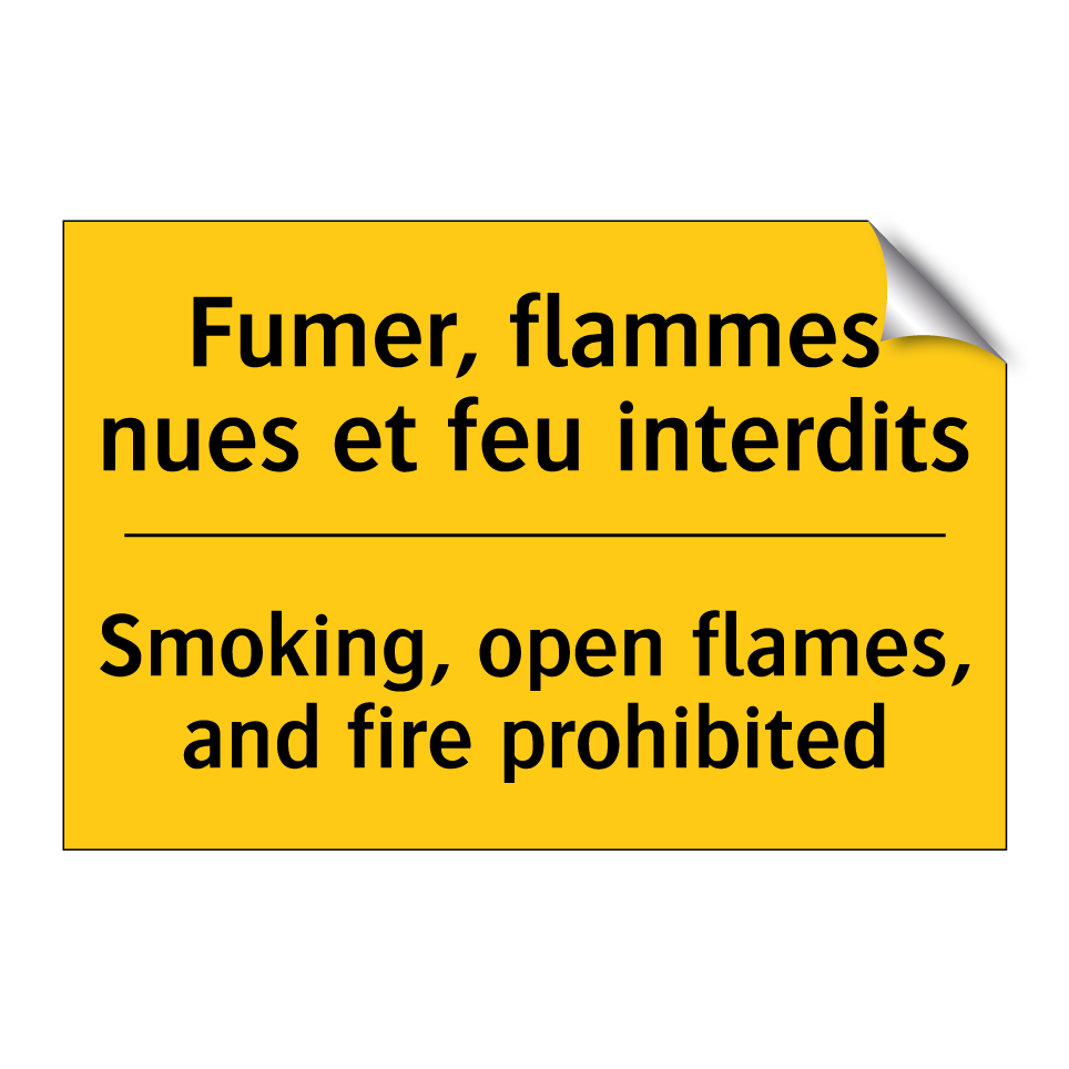Fumer, flammes nues et feu interdits /.../ - Smoking, open flames, and fire /.../