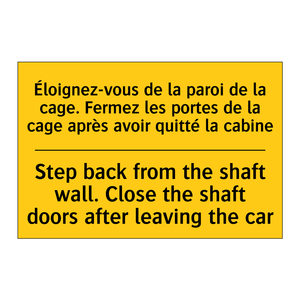 Éloignez-vous de la paroi de la /.../ - Step back from the shaft wall. /.../