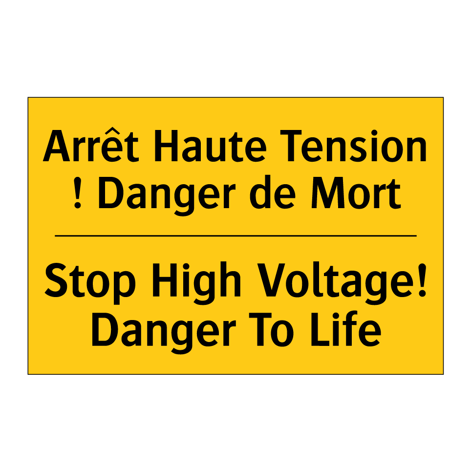 Arrêt Haute Tension ! Danger de /.../ - Stop High Voltage! Danger To Life /.../