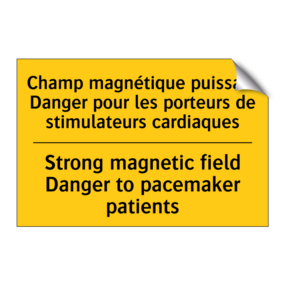 Champ magnétique puissant Danger /.../ - Strong magnetic field Danger to /.../
