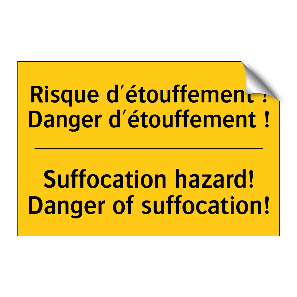 Risque d'étouffement ! Danger /.../ - Suffocation hazard! Danger of /.../