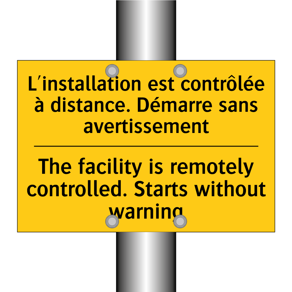 L'installation est contrôlée à /.../ - The facility is remotely controlled. /.../