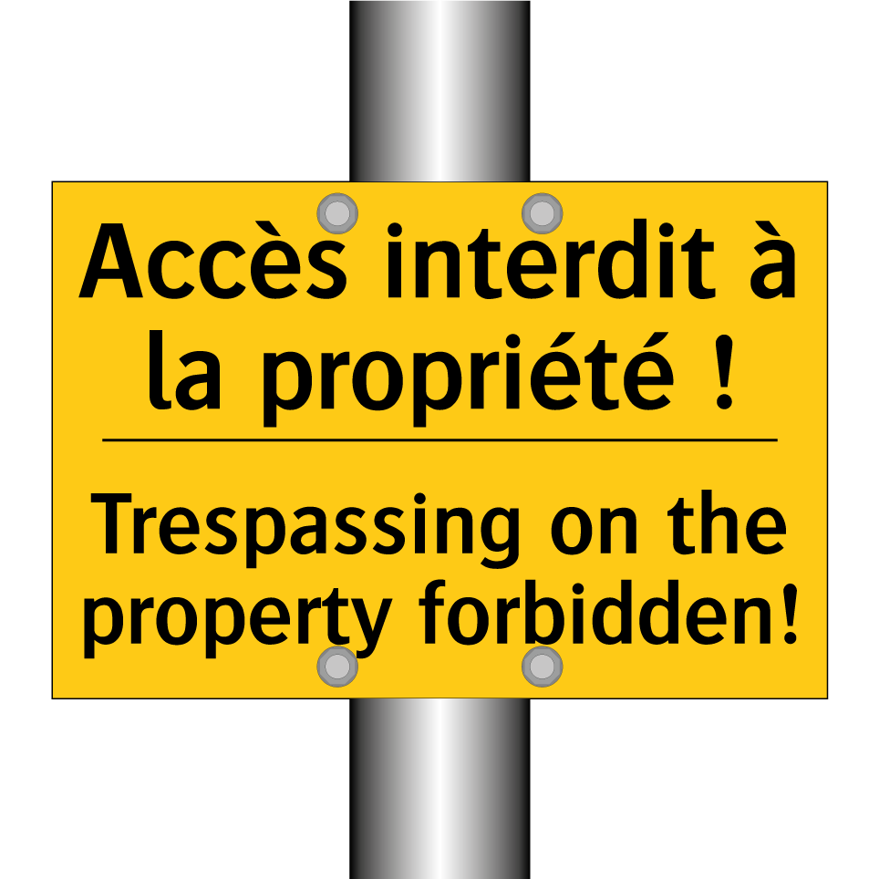 Accès interdit à la propriété /.../ - Trespassing on the property forbidden! /.../