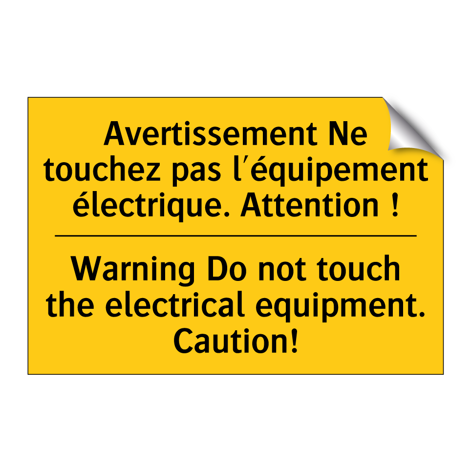 Avertissement Ne touchez pas l'équipement /.../ - Warning Do not touch the electrical /.../