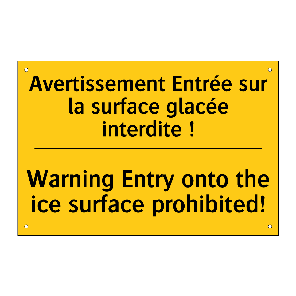 Avertissement Entrée sur la surface /.../ - Warning Entry onto the ice surface /.../