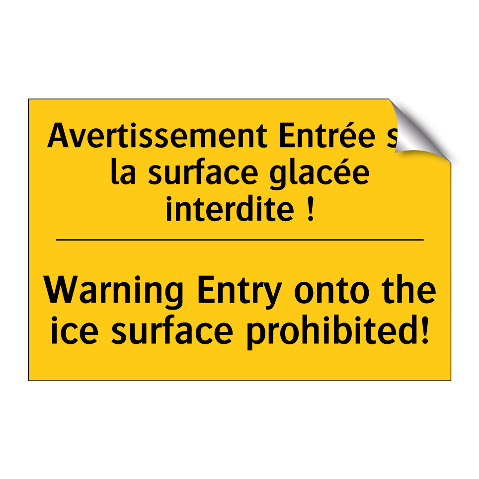 Avertissement Entrée sur la surface /.../ - Warning Entry onto the ice surface /.../