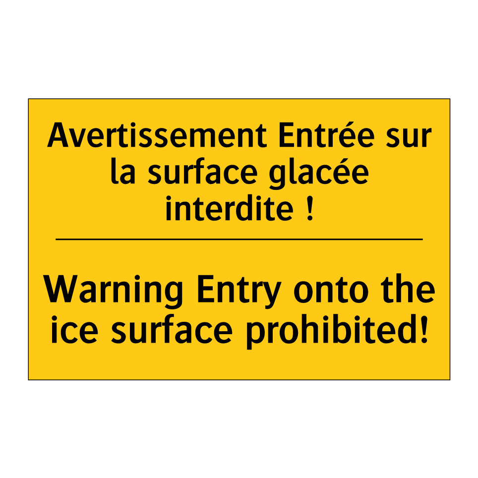 Avertissement Entrée sur la surface /.../ - Warning Entry onto the ice surface /.../