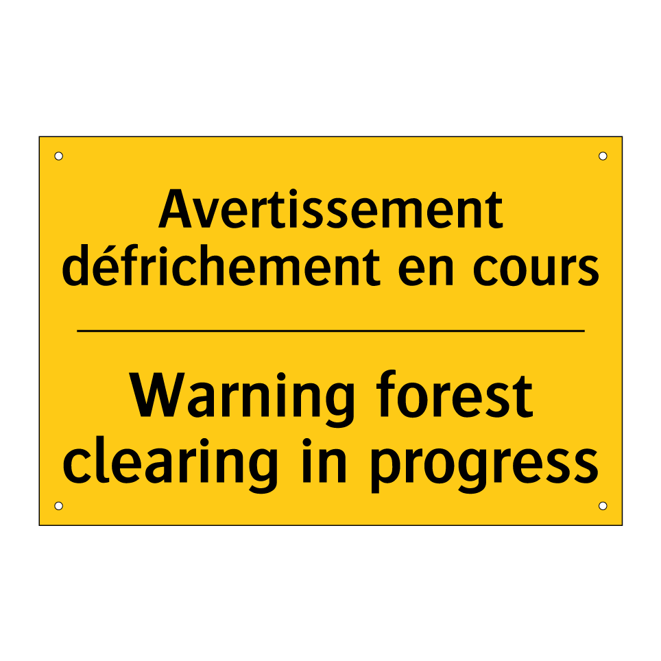Avertissement défrichement en /.../ - Warning forest clearing in progress /.../