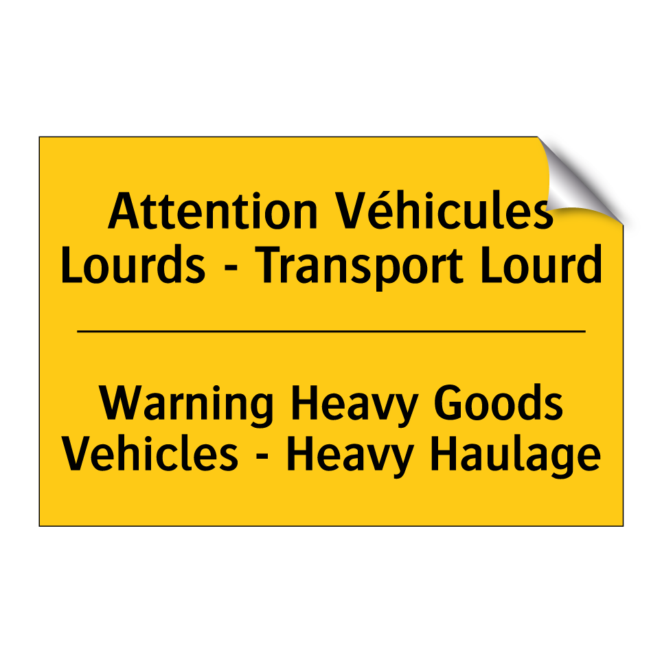 Attention Véhicules Lourds - Transport /.../ - Warning Heavy Goods Vehicles - /.../