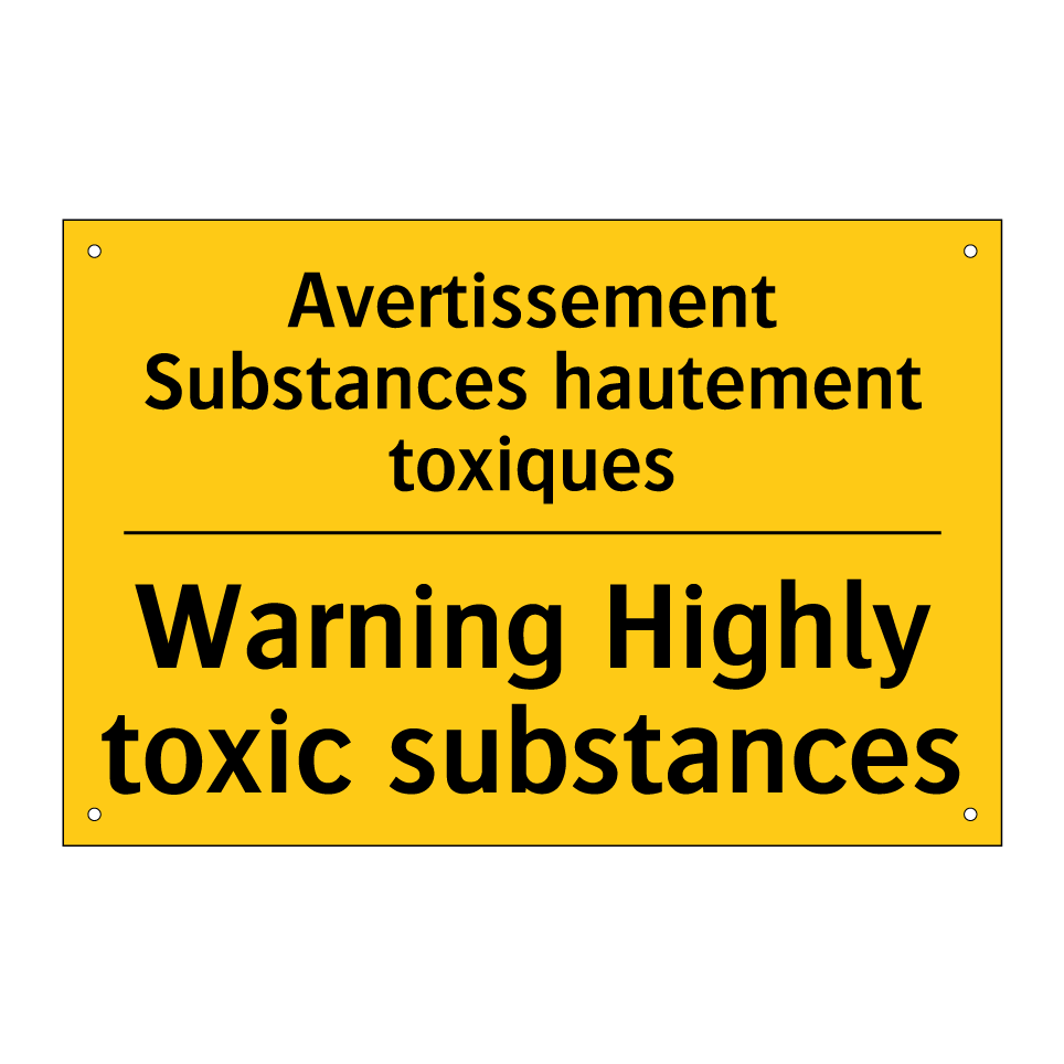 Avertissement Substances hautement /.../ - Warning Highly toxic substances /.../