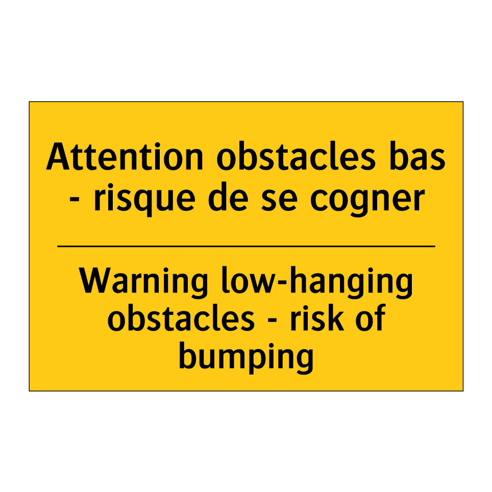 Attention obstacles bas - risque /.../ - Warning low-hanging obstacles /.../