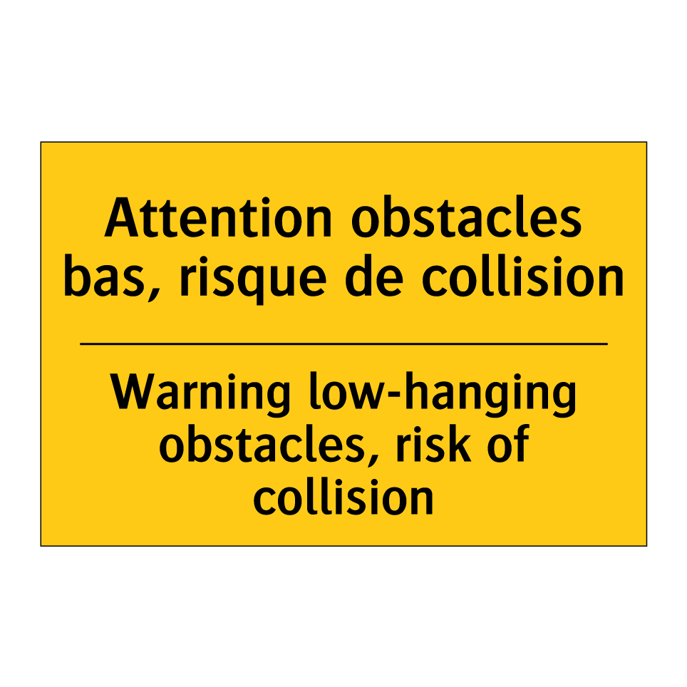 Attention obstacles bas, risque /.../ - Warning low-hanging obstacles, /.../