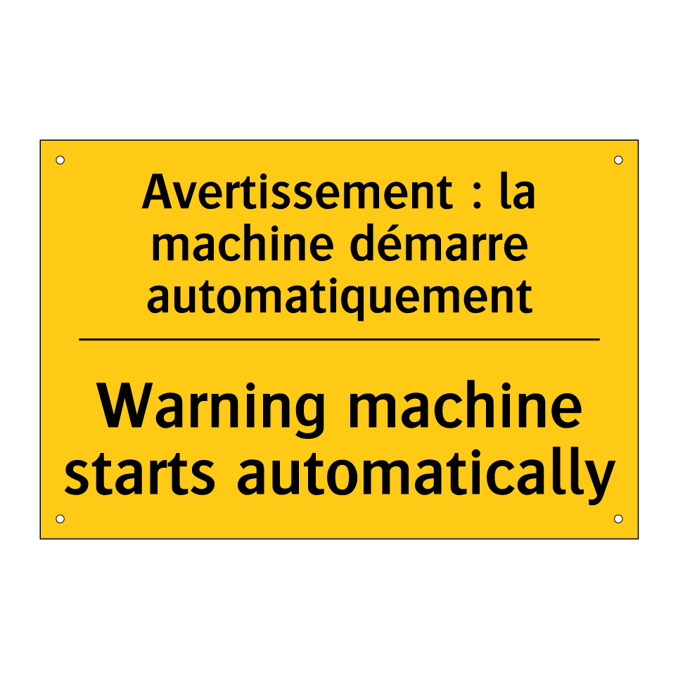 Avertissement : la machine démarre /.../ - Warning machine starts automatically /.../