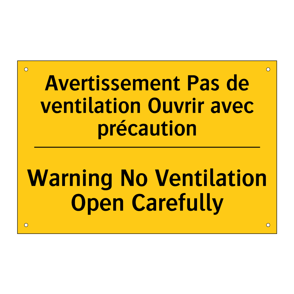 Avertissement Pas de ventilation /.../ - Warning No Ventilation Open Carefully /.../