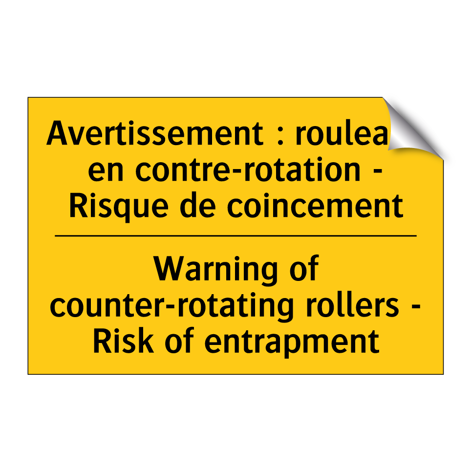 Avertissement : rouleaux en contre-rotation /.../ - Warning of counter-rotating rollers /.../