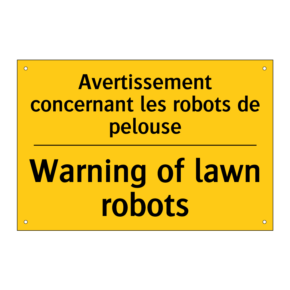 Avertissement concernant les robots /.../ - Warning of lawn robots