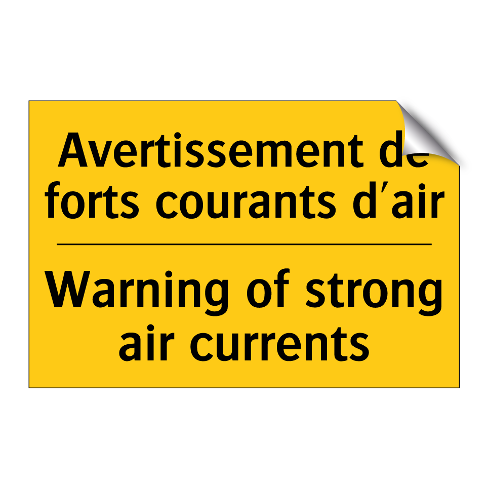 Avertissement de forts courants /.../ - Warning of strong air currents