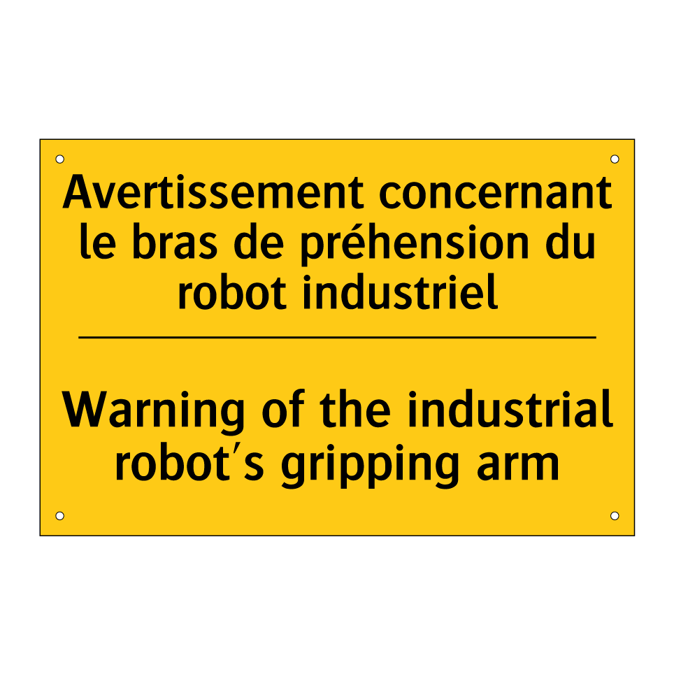 Avertissement concernant le bras /.../ - Warning of the industrial robot's /.../