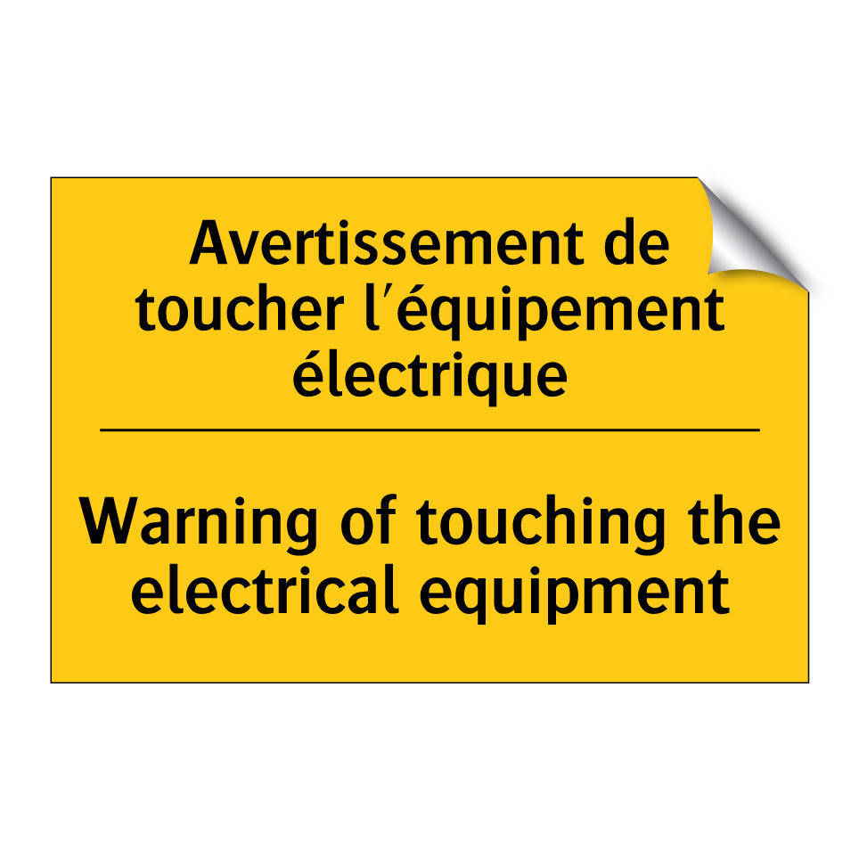 Avertissement de toucher l'équipement /.../ - Warning of touching the electrical /.../