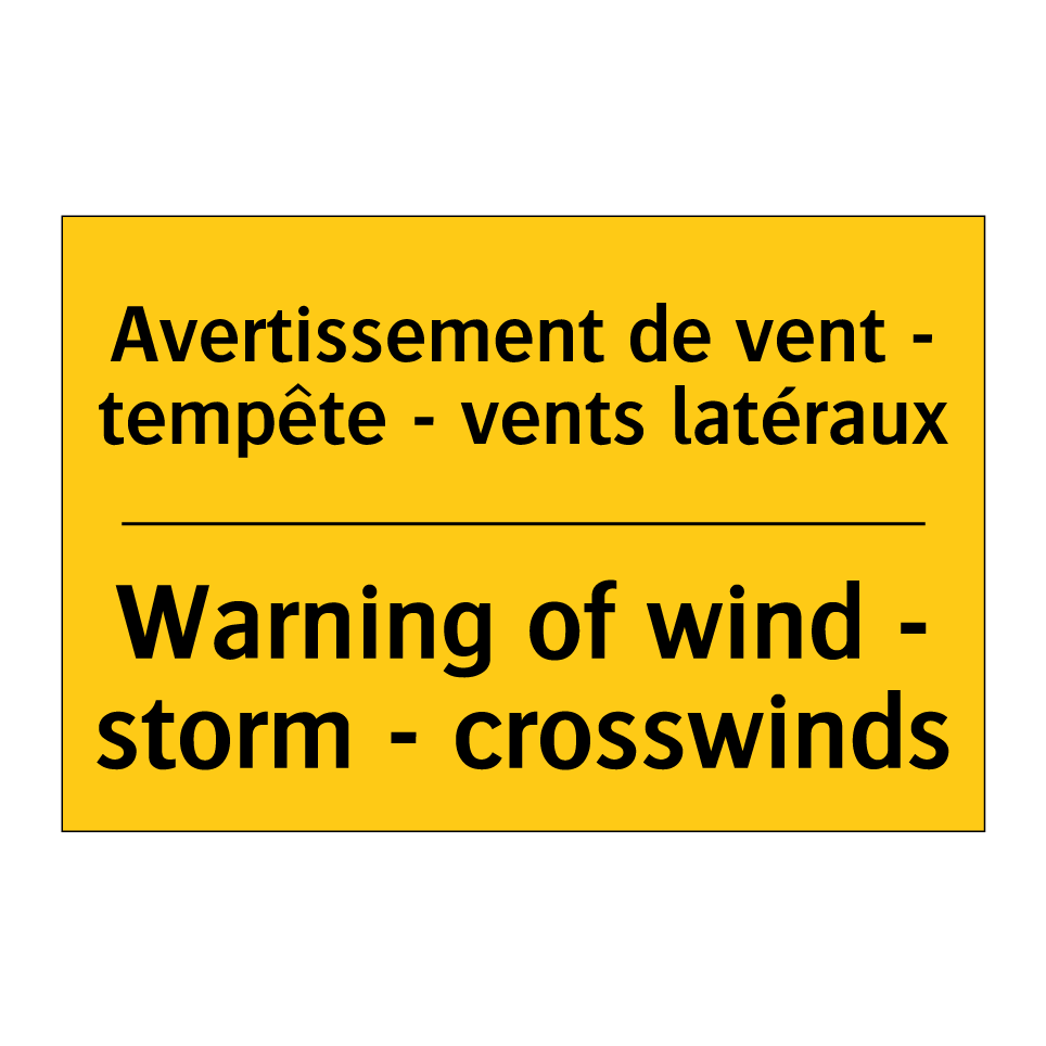 Avertissement de vent - tempête /.../ - Warning of wind - storm - crosswinds /.../