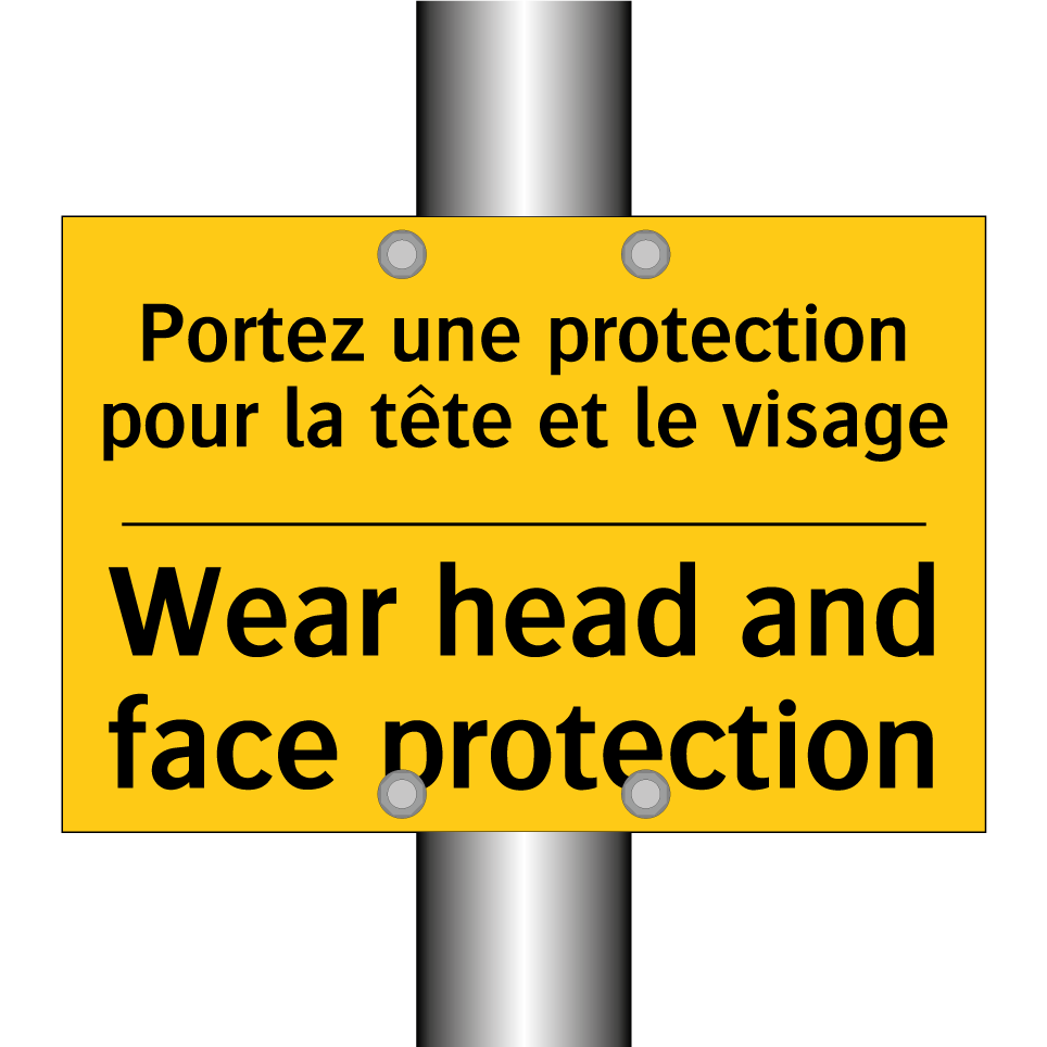 Portez une protection pour la /.../ - Wear head and face protection
