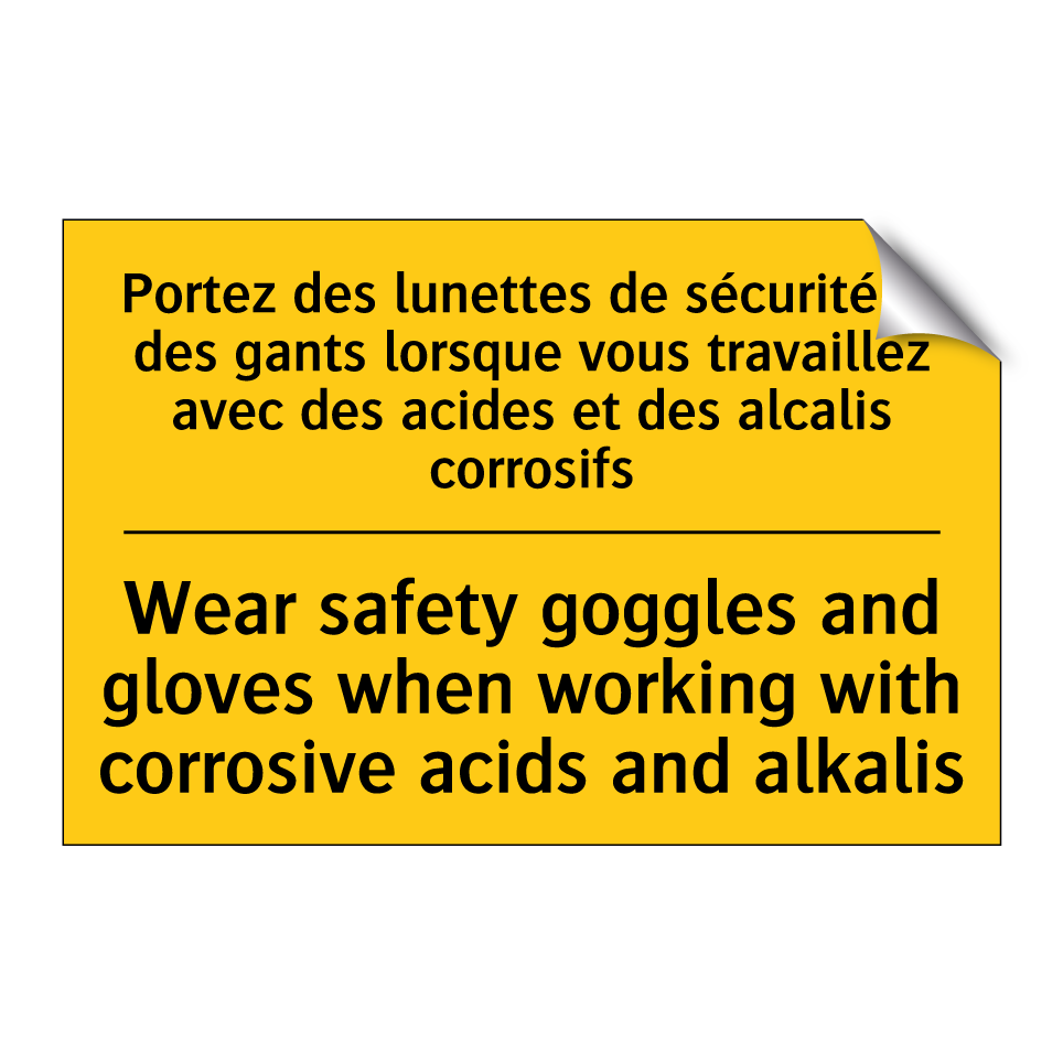 Portez des lunettes de sécurité /.../ - Wear safety goggles and gloves /.../